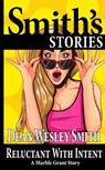 Reluctant With Intent - Dean Wesley Smith - 9798201475543