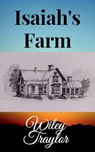 Isaiah's Farm - Wiley Traylor - 9798201541026