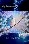 My Illustrated Tao Te Ching - David Petersen ; Mandy Conti - 9798201562038