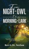 From Night-Owl to Morning-Lark - Ravi L Tewari - 9798201571771