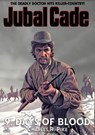 Days of Blood (A Jubal Cade Western #9) - Charles R. Pike - 9798201592318