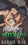 Messy Strokes - Kelsie Rae - 9798201613358