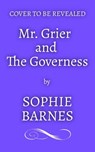 Mr. Grier and the Governess - Sophie Barnes - 9798201663025