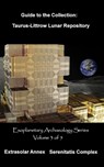Taurus-Littrow Lunar Repository - David Petersen ; Mandy Conti - 9798201681647