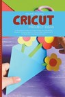 Cricut Project Ideas - WILLIAMS,  Melanie - 9798201728014