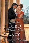 How the Lord Married His Lady - BARNES,  Laura A - 9798201729240