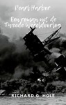 Pearl Harbor - Richard G. Hole - 9798201754754