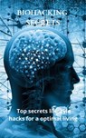Biohacking Secrets - Diego Sanchez Rodriguez - 9798201763817