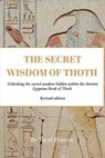 The Secret Wisdom of Thoth - Paperback - Tat Of Heseret - 9798211550773