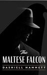 The Maltese Falcon - Dashiell Hammett - 9798212633819