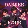 Darker by Four -  - 9798212901604