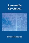 Renewable Revolution - Simone Malacrida - 9798215317563