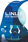 Linux for Beginners - Noah Herrmann - 9798215391457