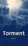 Torment - Yang Liu - 9798215392607