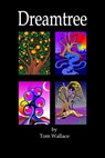 Dreamtree - Tom Wallace - 9798215407707