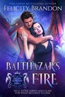Balthazar's Fire - Felicity Brandon - 9798215428306