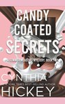 Candy-Coated Secrets - Cynthia Hickey - 9798215469507
