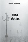 Lost Words - Simone Malacrida - 9798215523995