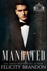 Mandated - Felicity Brandon - 9798215559086
