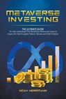 Metaverse Investing - Noah Herrmann - 9798215567913
