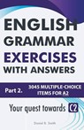 English Grammar Exercises With Answers Part 2 - Daniel B. Smith - 9798215664131