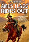 Amos Flagg Rides Out: #3 in the Texas Lawman Series - Clay Randall - 9798215684047