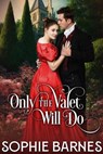 Only the Valet Will Do - Sophie Barnes - 9798215763131