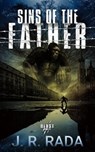 Sins of the Father - J. R. Rada - 9798215826256