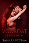 Voordat je me kende - Tamara Postma - 9798215922330