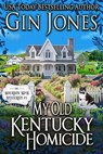 My Old Kentucky Homicide - Gin Jones - 9798215997727
