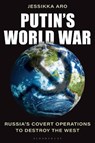 Putin's World War - Jessikka Aro - 9798216376804