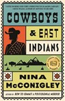 Cowboys and East Indians: Stories - Nina McConigley - 9798217006892