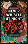 Back for Blood: Never Whistle at Night Part II - Shane Hawk ; Theodore C. Van Alst - 9798217007622