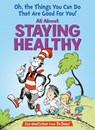 Oh, The Things You Can Do That Are Good for You! All About Staying Healthy - Tish Rabe - 9798217031917