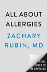 All About Allergies - Zachary Rubin MD - 9798217047987