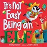 It's Not Easy Being an Elf - Marilyn Sadler ; Stephanie Laberis - 9798217122745