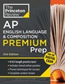 Princeton Review AP English Language & Composition Premium Prep, 21st Edition - The Princeton Review - 9798217125081