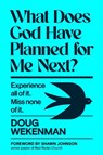 What Does God Have Planned for Me Next? - Doug Wekenman - 9798217151943