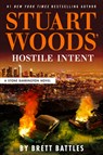 Stuart Woods' Hostile Intent - Brett Battles - 9798217179305