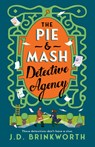 The Pie & MASH Detective Agency - J. D. Brinkworth - 9798217187256
