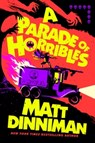 A Parade of Horribles - Matt Dinniman - 9798217190065