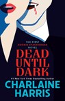 Dead Until Dark - Charlaine Harris - 9798217193257