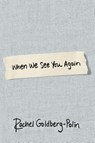 When We See You Again - Rachel Goldberg-Polin - 9798217198009
