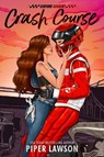 Crash Course - Piper Lawson - 9798217238583