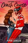 Crash Course - Piper Lawson - 9798217238583