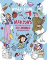 Matilda's Outrageous Coloring Adventure - Roald Dahl - 9798217245222