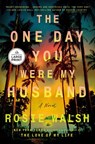 Walsh, R: One Day You Were My Husband - Rosie Walsh - 9798217294572