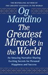 The Greatest Miracle in the World - Og Mandino - 9798217302444