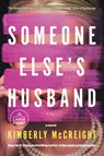 Someone Else's Husband - Kimberly McCreight - 9798217346943
