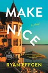 Make Nice - Ryan Effgen - 9798217346974